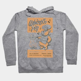 Whistl'n Pig - Portland OR Hoodie